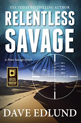 Stock image for Relentless Savage: A Peter Savage Novel for sale by St Vincent de Paul of Lane County