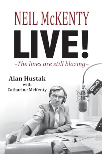 Stock image for Neil McKenty Live - The lines are still blazing for sale by Lucky's Textbooks