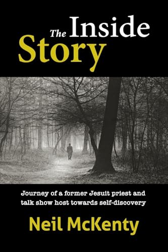 Imagen de archivo de The Inside Story: Journey of a former Jesuit priest and talk show host towards self-discovery a la venta por California Books