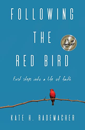 Beispielbild fr Following the Red Bird: First Steps Into a Life of Faith zum Verkauf von Hawking Books