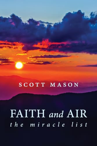 9781611532258: Faith and Air: The Miracle List