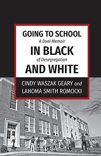 Stock image for Going to School in Black and White: A dual memoir of desegregation for sale by HPB-Ruby
