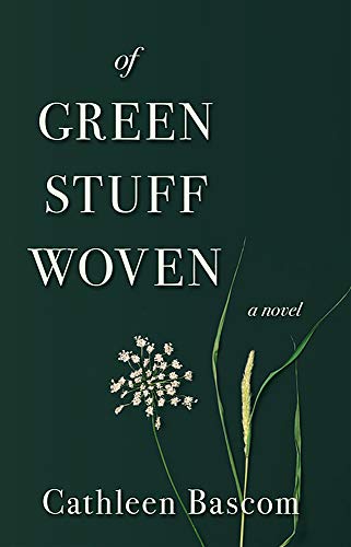 9781611533361: Of Green Stuff Woven