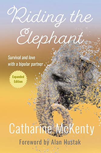 9781611533460: Riding the Elephant: Survival and Love with a Bipolar Partner