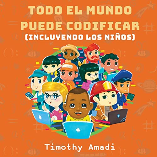 Beispielbild fr Todo el mundo puede codificar: Incluyendo los niños (Spanish Edition) zum Verkauf von Books From California