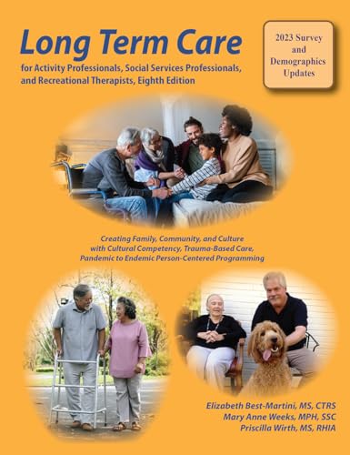 Beispielbild fr Long Term Care for Activity Professionals, Social Services Professionals, and Recreational Therapists, Eighth Edition zum Verkauf von Blackwell's