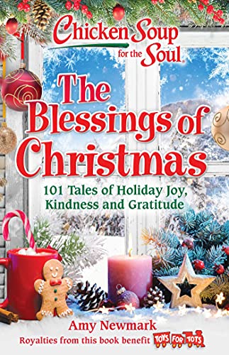 Beispielbild fr Chicken Soup for the Soul: The Blessings of Christmas: 101 Tales of Holiday Joy, Kindness and Gratitude zum Verkauf von Gulf Coast Books
