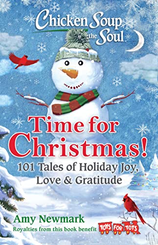 Beispielbild fr Chicken Soup for the Soul: Time for Christmas: 101 Tales of Holiday Joy, Love & Gratitude zum Verkauf von SecondSale