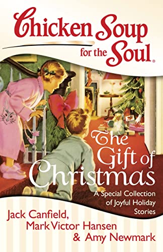 Imagen de archivo de Chicken Soup for the Soul: The Gift of Christmas: A Special Collection of Joyful Holiday Stories a la venta por SecondSale