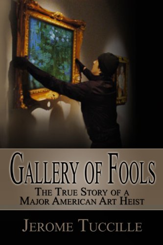 Gallery of Fools (9781611600261) by Jerome Tuccille