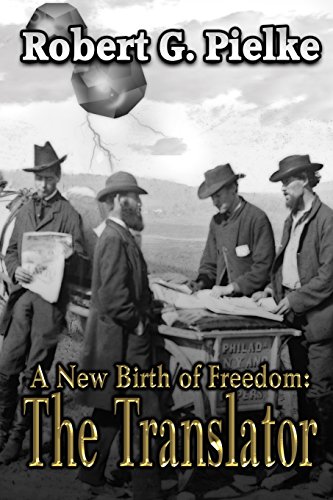 Imagen de archivo de A New Birth of Freedom: The Translator a la venta por Irish Booksellers