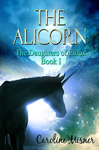 Beispielbild fr The Alicorn Book 1: The Daughters of Eldox zum Verkauf von Lucky's Textbooks