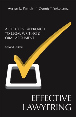 9781611630121: Effective Lawyering: A Checklist Approach to Legal Writing and Oral Argument