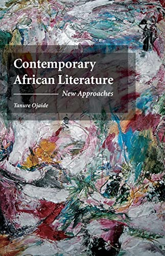 Beispielbild fr Contemporary African Literature: New Approaches zum Verkauf von Revaluation Books