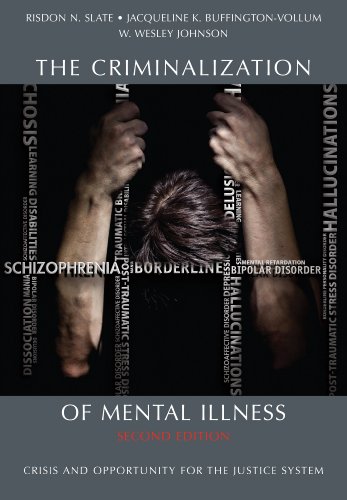 Beispielbild fr The Criminalization of Mental Illness: Crisis and Opportunity for the Justice System zum Verkauf von BooksRun