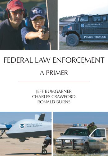 9781611630763: Federal Law Enforcement: A Primer