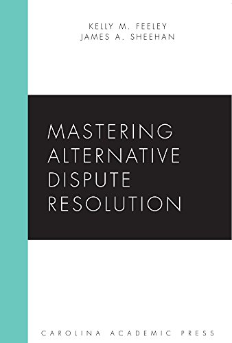 Stock image for Mastering Alternative Dispute Resolution (Carolina Academic Press Mastering) for sale by Idaho Youth Ranch Books