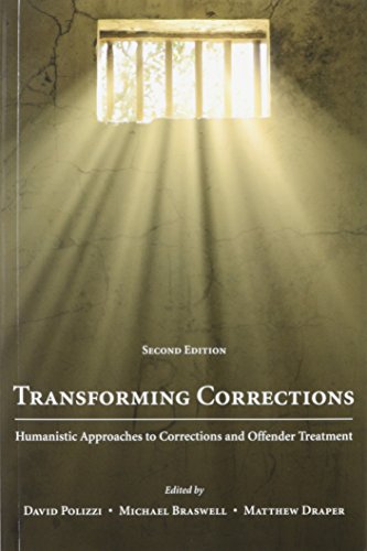 Beispielbild fr Transforming Corrections: Humanistic Approaches to Corrections and Offender Treatment zum Verkauf von HPB-Diamond