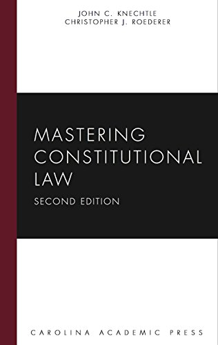 9781611633993: Mastering Constitutional Law