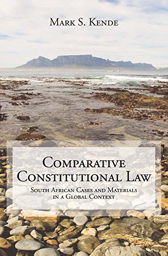 Stock image for Comparative Constitutional Law: South African Cases and Materials in a Global Context for sale by BooksRun