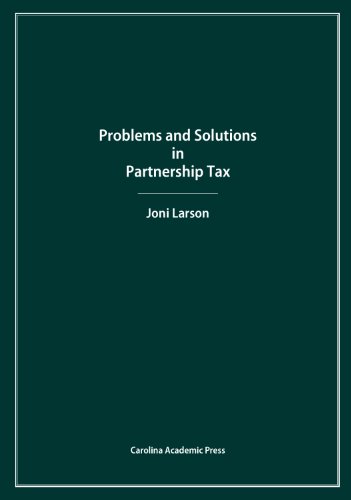 9781611634914: Problems and Solutions in Partnership Tax