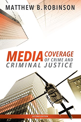 Beispielbild fr Media Coverage of Crime and Criminal Justice zum Verkauf von Better World Books