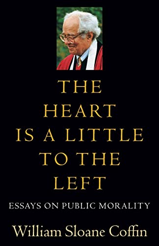 9781611680249: The Heart Is a Little to the Left: Essays on Public Morality