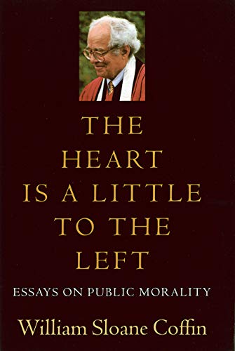 Imagen de archivo de The Heart Is a Little to the Left: Essays on Public Morality a la venta por SecondSale