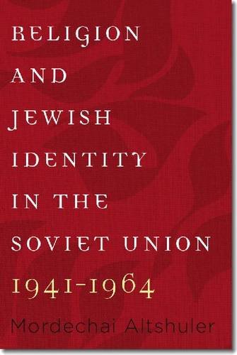 9781611682724: Religion and Jewish Identity in the Soviet Union, 1941-1964