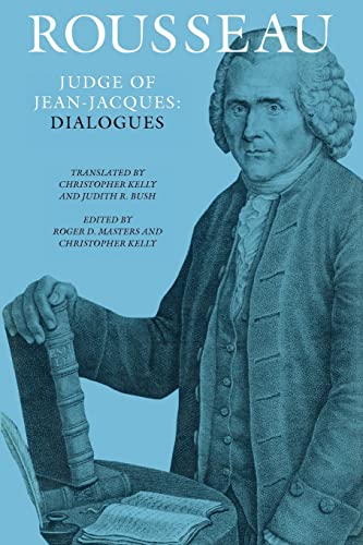 9781611682922: Rousseau, Judge of Jean-Jacques: Dialogues (Collected Writings of Rousseau)