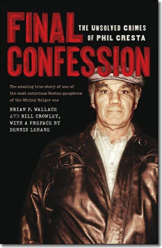 9781611683783: Final Confession: The Unsolved Crimes of Phil Cresta