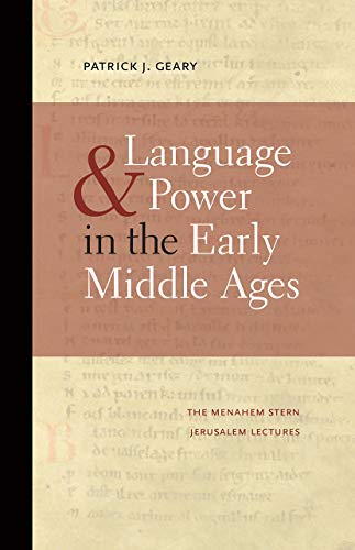 Beispielbild fr Language and Power in the Early Middle Ages (The Menahem Stern Jerusalem Lectures) zum Verkauf von Powell's Bookstores Chicago, ABAA