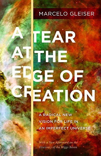 Imagen de archivo de A Tear at the Edge of Creation: A Radical New Vision for Life in an Imperfect Universe a la venta por HPB-Red