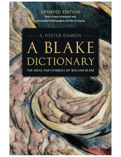 9781611684438: A Blake Dictionary: The Ideas and Symbols of William Blake