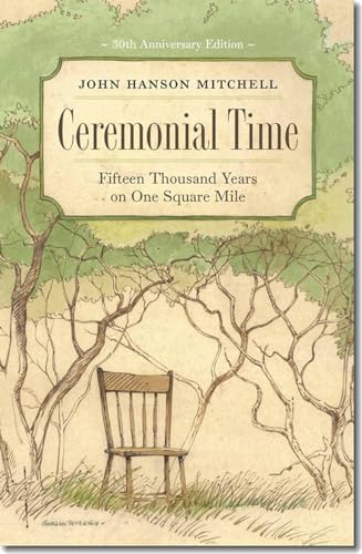 Beispielbild fr Ceremonial Time : Fifteen Thousand Years on One Square Mile zum Verkauf von Better World Books