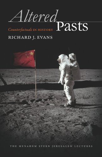 Stock image for Altered Pasts: Counterfactuals in History (Menahem Stern Jerusalem Lectures) for sale by GF Books, Inc.