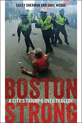 Beispielbild fr Boston Strong: A City's Triumph over Tragedy zum Verkauf von SecondSale