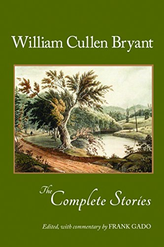 Beispielbild fr The Complete Stories of William Cullen Bryant zum Verkauf von Better World Books