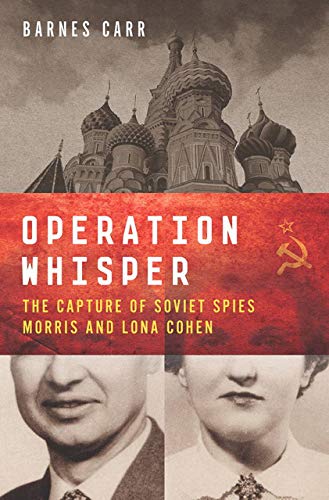 Beispielbild fr Operation Whisper : The Capture of Soviet Spies Morris and Lona Cohen zum Verkauf von Better World Books