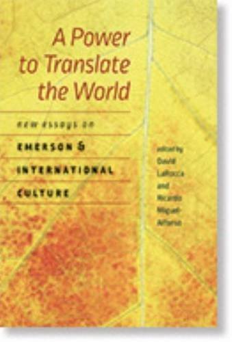 9781611688283: A Power to Translate the World: New Essays on Emerson and International Culture