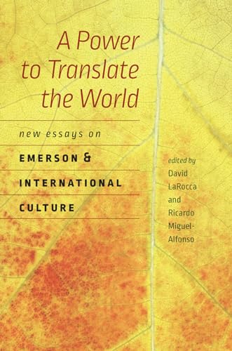 9781611688290: A Power to Translate the World: New Essays on Emerson and International Culture