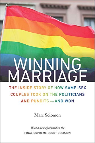 Beispielbild fr Winning Marriage: The Inside Story of How Same-Sex Couples Took on the Politicians and Pundits - and Won zum Verkauf von Revaluation Books