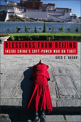 Imagen de archivo de Blessings from Beijing: Inside China's Soft-Power War on Tibet a la venta por ThriftBooks-Atlanta
