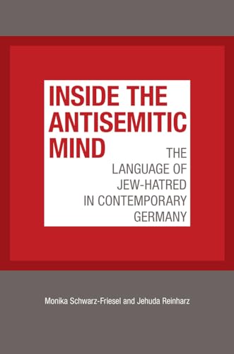 Stock image for Inside the Antisemitic Mind: The Language of Jew-Hatred in Contemporary Germany (Tauber Institute for the Study of European Jewry) for sale by Midtown Scholar Bookstore