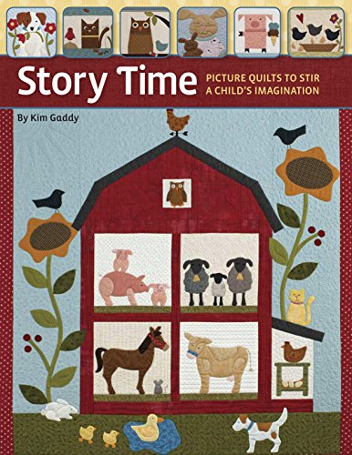 Stock image for Story Time: Picture Quilts to Stir a Child's Imagination for sale by Ergodebooks