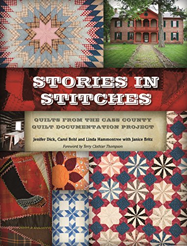 Stock image for Stories in Stitches: Quilts from the Cass County Documentation Project for sale by Wonder Book
