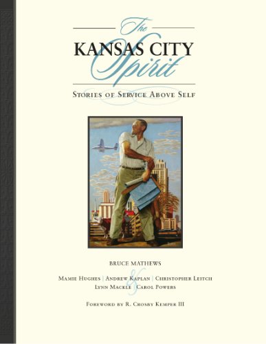 Beispielbild fr The Kansas City Spirit: Stories of Service Above Self zum Verkauf von ThriftBooks-Dallas