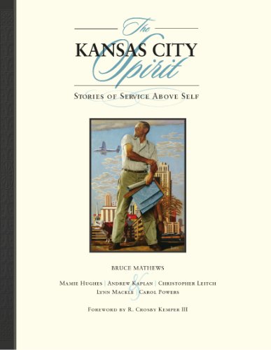 Stock image for The Kansas City Spirit: Stories of Service Above Self for sale by HPB Inc.