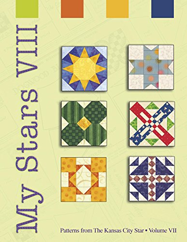 Stock image for My Stars VIII: Patterns from The Kansas City Star for sale by Book Outpost
