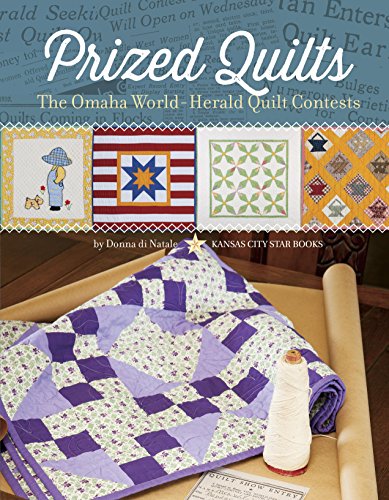 Beispielbild fr Prized Quilts: The Omaha World Herald Quilt Contests zum Verkauf von Save With Sam